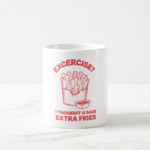 Übung Ich dachte, wir haben gesagt extra Pommes Po Kaffeetasse