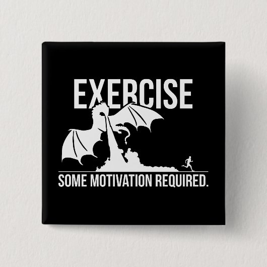 Übung, Motivation erforderlich, Drache - Funny Button (Vorderseite)