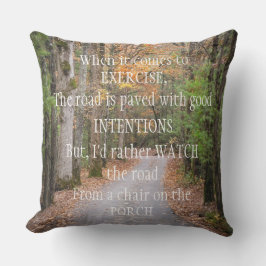 Übung und gute Absichten Kissen