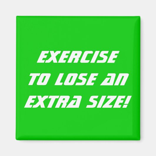 Übung zum Verlieren einer zusätzlichen Größe Magnet (Vorne)