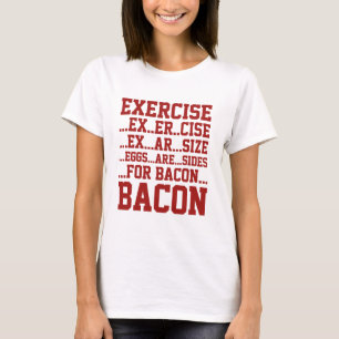 Übungsbacon T-Shirt