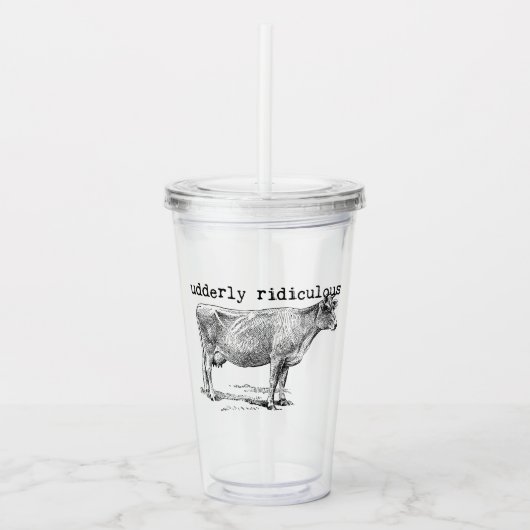 Udderly Ridiculous Punny Cow Acryltrinkbecher (Vorderseite)