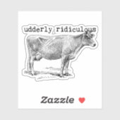 Udderly Ridiculous Punny Cow Aufkleber (Blatt)