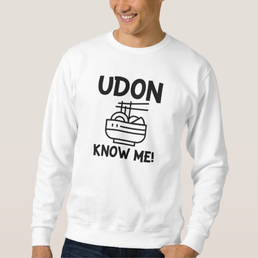 Udon kenne mich sweatshirt (Vorderseite)
