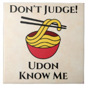 Udon Know Me Keramik Tile Fliese (Vorderseite)