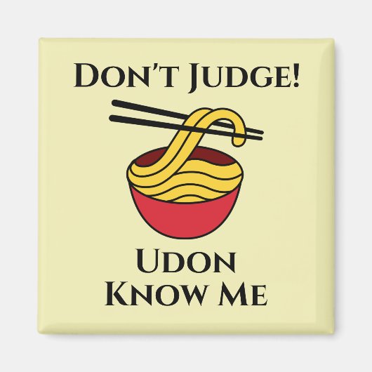 Udon Know Me Magnet (Vorne)
