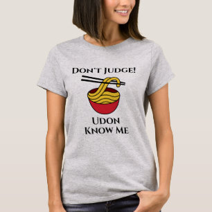 Udon Know Me T - Shirt