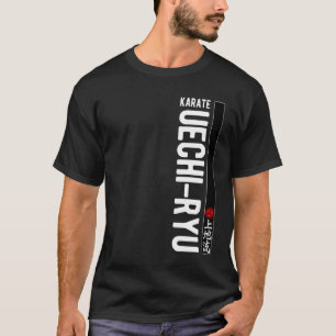 Uechi Ryu Karate Do Martial Arts Japan Belt Vintag T-Shirt