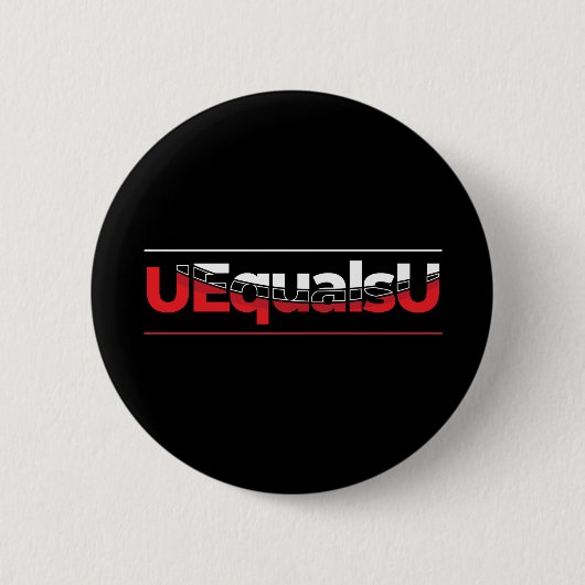 UEqualsU HIV Unnachweisbare Typografie Art Button (Vorderseite)