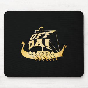Uff Da! Ancient Viking Ship - Funny Midwest Boatin Mousepad