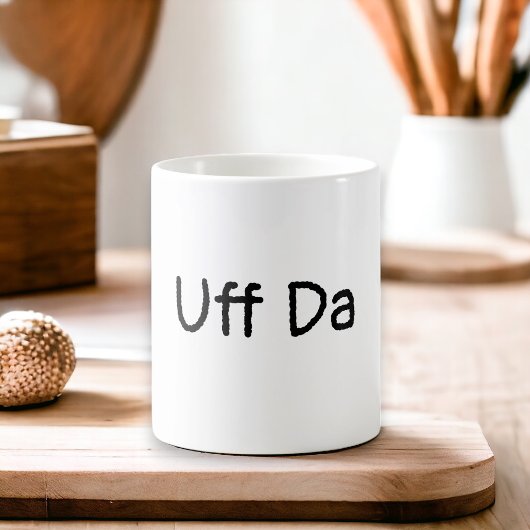 Uff Da Coffee Tasse