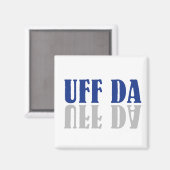 UFF DA Funny Scandinavian Magnet (Vorderseite/Rückseite)