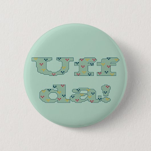 Uff DA! Knopf Button (Vorderseite)