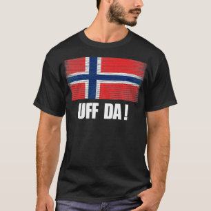 Uff Da Norwegen Flagge, Norge Heritage Culture Sou T-Shirt