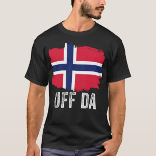 Uff Da norwegische Phrase skandinavische Norge Vik T-Shirt