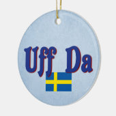 Uff Da Schweden Schwedischer Funny Skandinavier Keramik Ornament (Links)