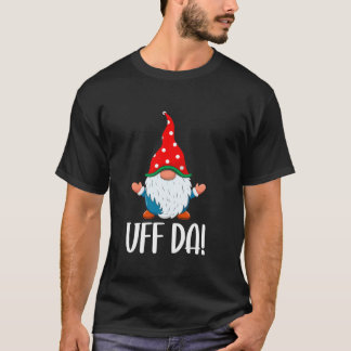 Uff Da schwedischer Tomte Gnom Weihnachten T-Shirt