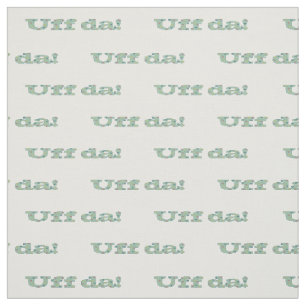 Uff da! stoff