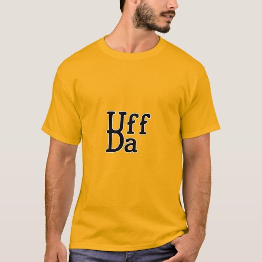 Uff Da T-Shirt (Vorderseite)