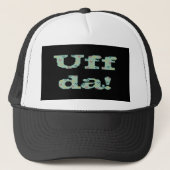 Uff DA! Truckerkappe (Vorderseite)