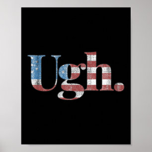 Uff. - Lustiger Anti-Trump politischer Humor Poster