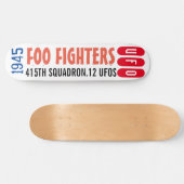 UFO 12 1945 FOO FIGHTERS Skateboard (Horizontal)