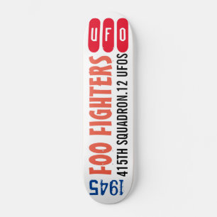 UFO 12 1945 FOO KÄMPFER Skateboard