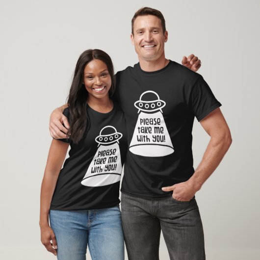 UFO-Alien Bitte nimm mich mit T-Shirt (Unisex)