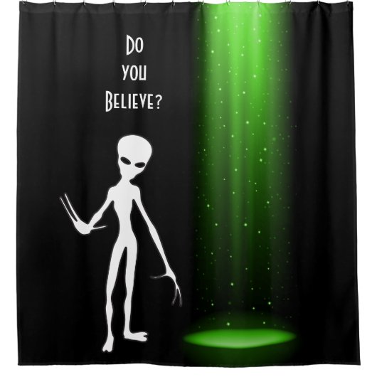 UFO Alien Entführung 👽 Glauben Sie? Duschvorhang (Vorderseite)