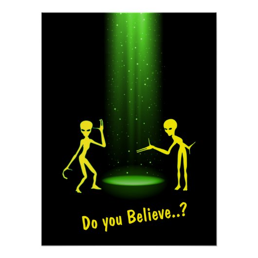 UFO Alien Entführung 👽 Glauben Sie? Poster (Vorderseite)