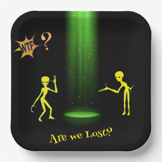 UFO Alien Entführung 👽 Sind wir verloren? WACHSTU Pappteller (Vorderseite)