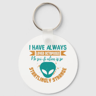 UFO-Außerirdischen, die ich schon immer geliebt ha Schlüsselanhänger