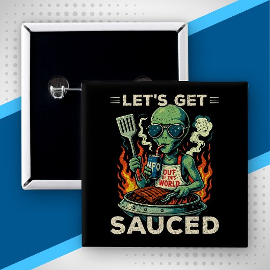 UFO BBQ Grill Picknick Lasst Uns Saucen Alien Lust Button
