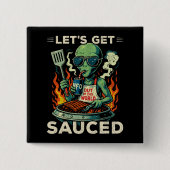 UFO BBQ Grill Picknick Lasst Uns Saucen Alien Lust Button (Vorderseite)