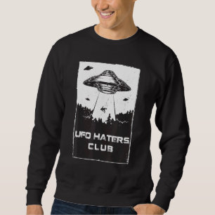 Ufo Haters Club AntiUfo Social for Men Women Sweatshirt