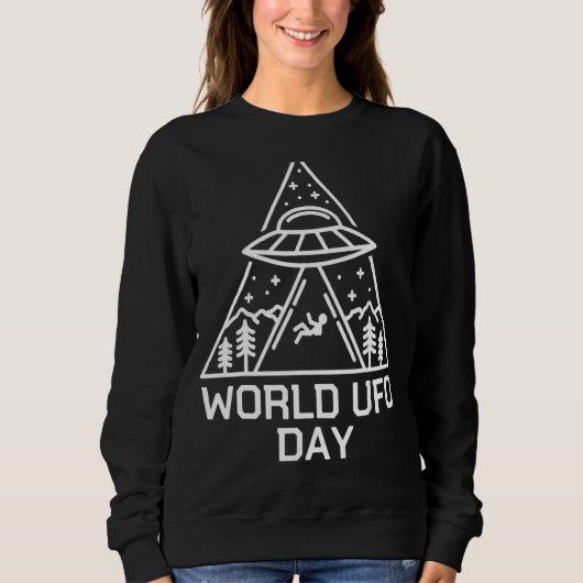 Ufo Space Alien Ufo Alien Abduction World Ufo Day Sweatshirt (Vorderseite)