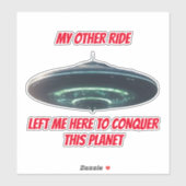 UFO SPACESHIP MEIN ANDERES FAHRZEUG AUFKLEBER (Blatt)