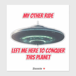 UFO SPACESHIP MEIN ANDERES FAHRZEUG AUFKLEBER