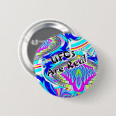 UFOs Are Real ( you may change the words ) Button (Vorne & Hinten)