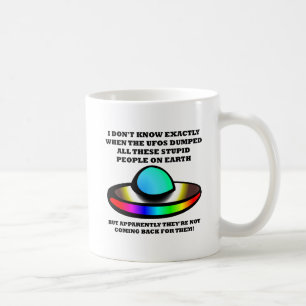 UFOs Dummköpfe Lustiger Becher Kaffeetasse