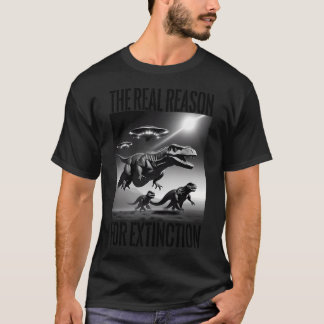 Ufos Hunt T-Rex Dino Aussterben wirkliche Gründe T-Shirt