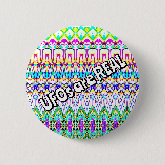 UFOs sind REAL ( Sie können die Wörter ändern ) Button (Vorderseite)