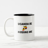UGANDA KÖNNEN MICH ZWEIFARBIGE TASSE (Links)