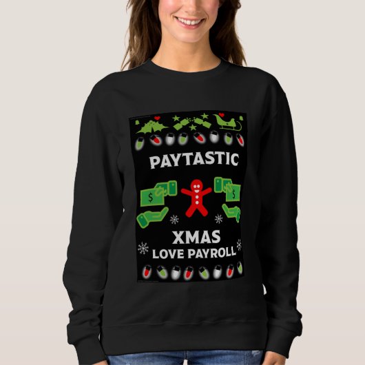 Ugg Christmas Payroll Office Party Sweatshirt (Vorderseite)