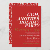 Ugh Another Holiday Party Einladung (Vorne/Hinten)