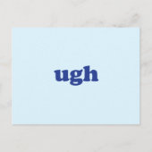 "ugh" blau, hellblaue Postkarte (Vorderseite)
