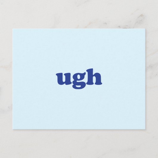 "ugh" blau, hellblaue Postkarte (Vorderseite)