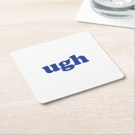 "Ugh", blaue Buchstaben, weißes Party Papier Unter Rechteckiger Pappuntersetzer