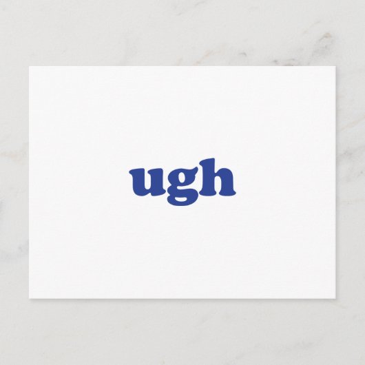 "ugh" blaue weiße Postkarte (Vorderseite)