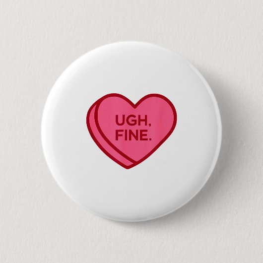 Ugh Fein Anti Valentinstag Sarkastisches Herz  Button (Vorderseite)